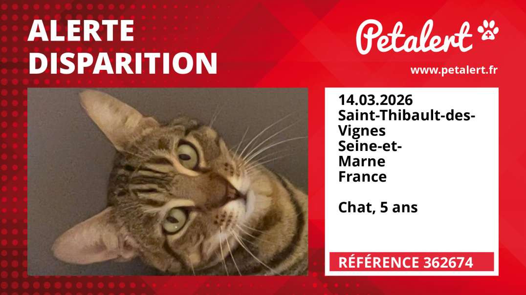 Alerte Disparition #362674 Saint-Thibault-des-Vignes / Seine-et-Marne / France