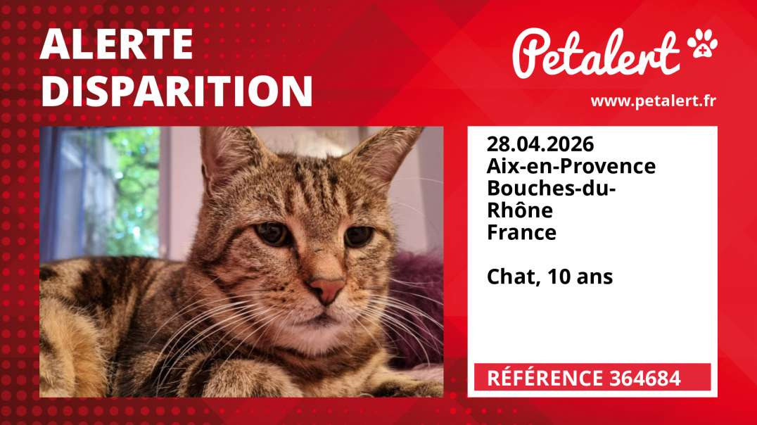 Alerte Disparition #364684 Aix-en-Provence / Bouches-du-Rhône / France