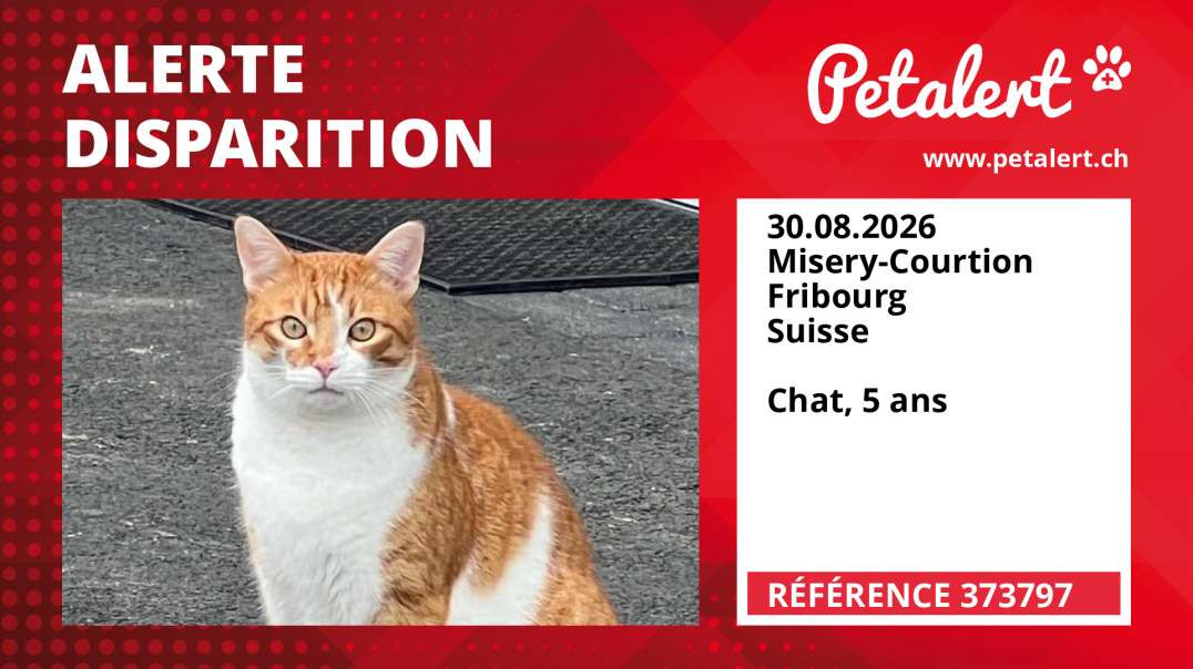 Alerte Disparition #373797 Misery-Courtion / Fribourg / Suisse